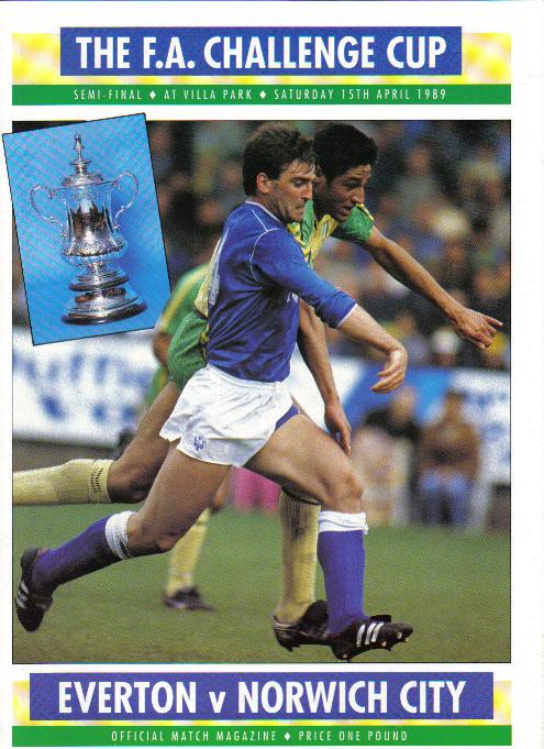 1989 FA CUP SEMI-FINAL - EVERTON v NORWICH CITY